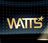 Watts!