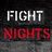 FIGHT NIGHTS