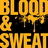 Blood&Sweat