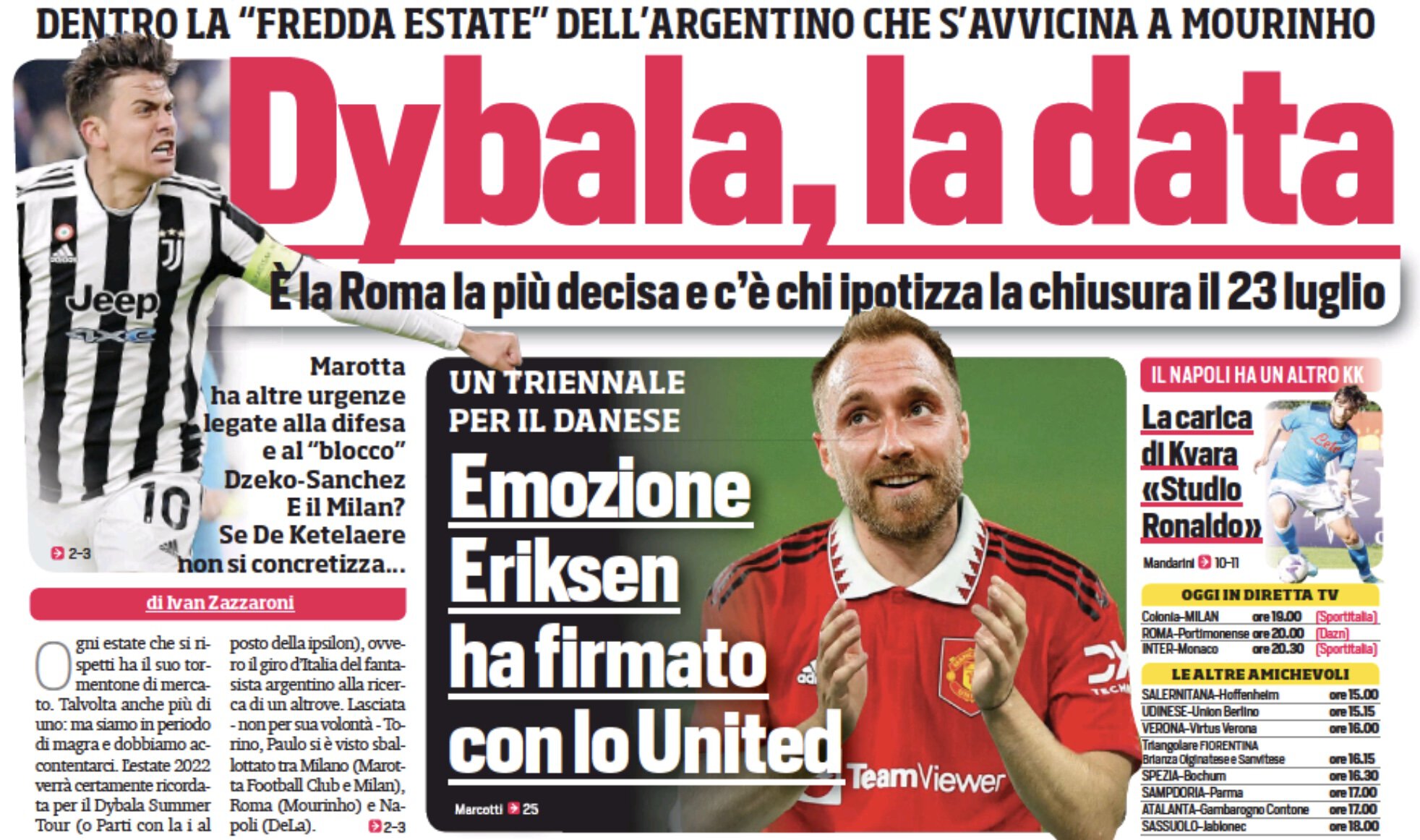 Дибала, дата. Заголовки Gazzetta, TuttoSport и Corriere за 16 июля