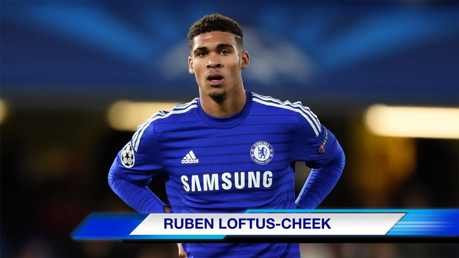 Lodtus cheek chelsea