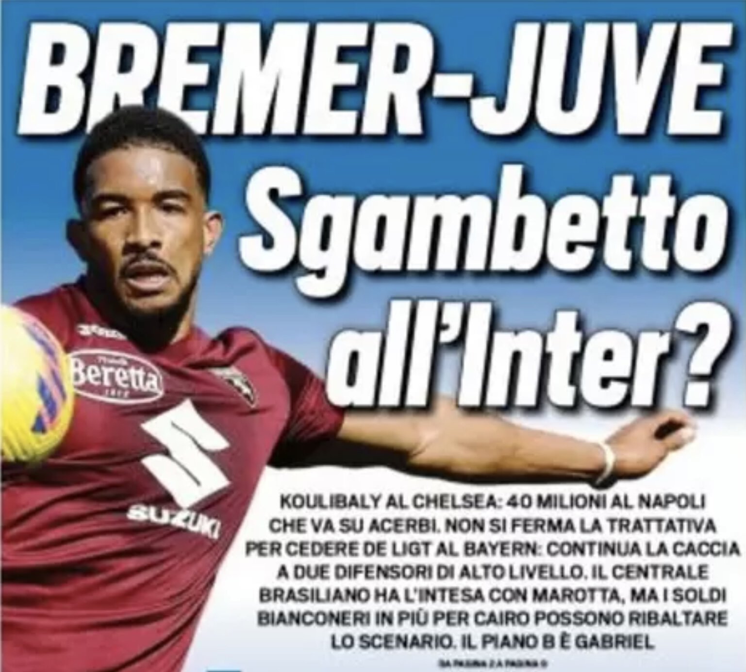 Бремер-«Юве», подножка «Интеру»? Заголовки Gazzetta, TuttoSport и Corriere за 14 июля