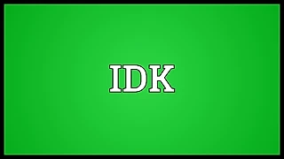 Что значит IDK в киберспорте