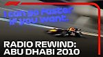 RADIO REWIND! 2010 Abu Dhabi Grand Prix