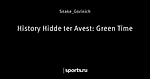 History Hidde ter Avest: Green Time