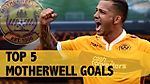 Top 5 Motherwell Goals - Season 2014/15