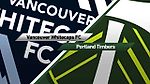 Vancouver Whitecaps 1, Portland Timbers 2 | 2017 MLS Match Recap