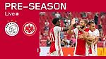 LIVE | Ajax - Eintracht Frankfurt | Pre-Season Friendly