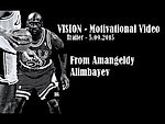 VISION - Motivational Video (Trailer) / Видение - Мотивационное видео (Трейлер)