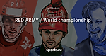 RED ARMY / World championship