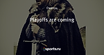 Playoffs are coming