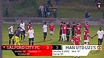 Salford City 3 - 3 Manchester United U21s - Pre season friendly