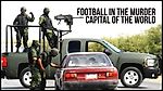 Football in the Murder Capital of the World: The FC Juarez Story