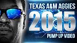 2015 Texas A&M Football Pump Up Video ᴴᴰ