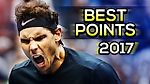 Rafael Nadal ● Greatest Points of 2017 (HD 60fps)