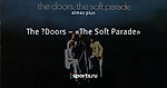 The ‎Doors – «The Soft Parade» - Все это Рок-н-ролл - Блоги - Sports.ru