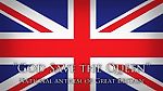 Государственный гимн Великобритании (Боже, Храни Королеву)