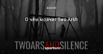 О чём молчит Two Arsh