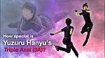 How special is Yuzuru Hanyu's Triple Axel (3A)? Why Quad Axel (4A) jump is so challenging?