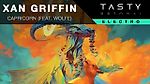 Xan Griffin - Capricorn (feat. WOLFE)