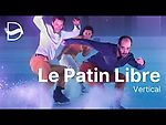 Ice skating dance troupe Le Patin Libre | Vertical (Full Film)
