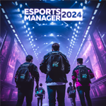 Esports Manager 2024