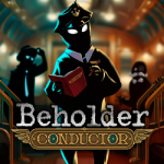 Beholder: Conductor
