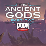 Doom Eternal: The Ancient Gods – Part Two - новости