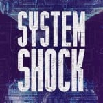 System Shock (2023) - записи в блогах об игре