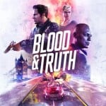 Blood & Truth - записи в блогах об игре