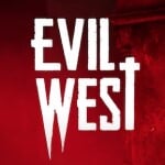 Evil West - записи в блогах об игре
