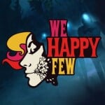 We Happy Few - записи в блогах об игре