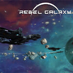 Rebel Galaxy - новости
