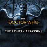 Doctor Who: The Lonely Assassins - новости