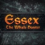 Essex: The Whale Hunter - новости