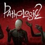 Pathologic 2 - записи в блогах об игре