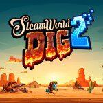 SteamWorld Dig 2