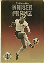 Kaiser Franz, Kaiser Franz