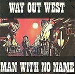 Man With No Name, Man With No Name