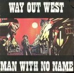 Man With No Name, Man With No Name