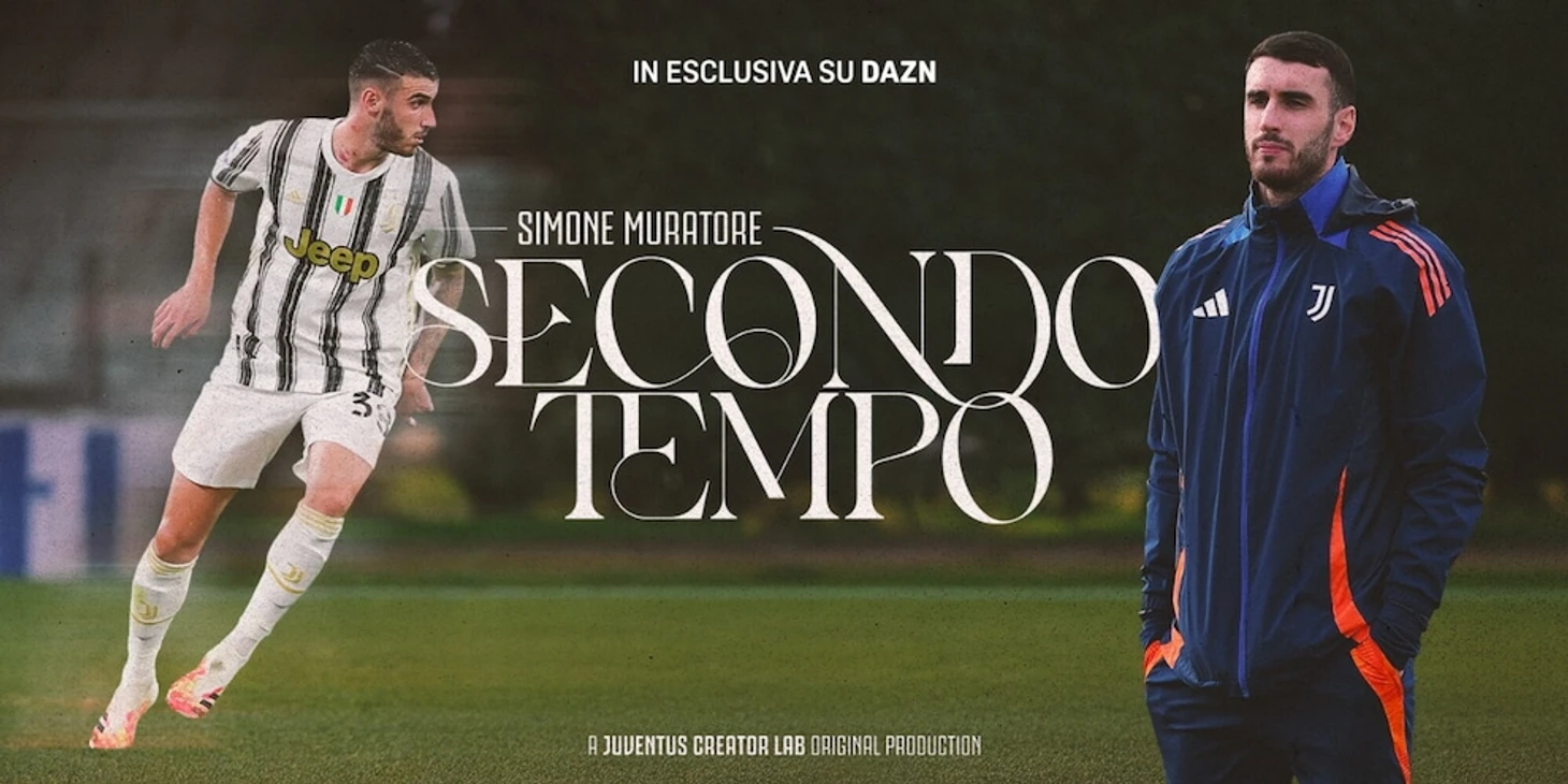 “Secondo Tempo – La storia di Simone Muratore”, su Dazn: la Juventus, la malattia, la nuova vita