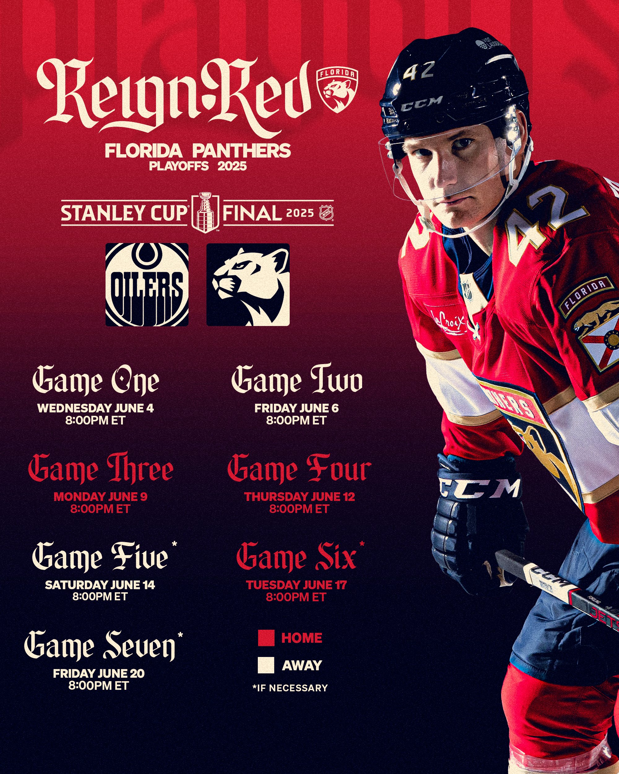 Red to black gradient background. On the right is a cutout of Gustav Forsling. On the left at the top is the Reign Red logo with the Hurricanes and Panthers logos underneath. The SCF schedule follows: Game One (Away) – Wednesday June 4, 8pm ET Game Two (Away) – Friday June 6, 8pm ET Game Three (Home) – Monday June 9, 8pm ET Game Four (Home) – Thursday June 12, 8pm ET Game Five* (Away) – Saturday June 14, 8pm ET Game Six* (Home) – Tuesday June 17, 8pm ET Game Seven* (Away) – Friday June 20, 8pm ET *if necessary
