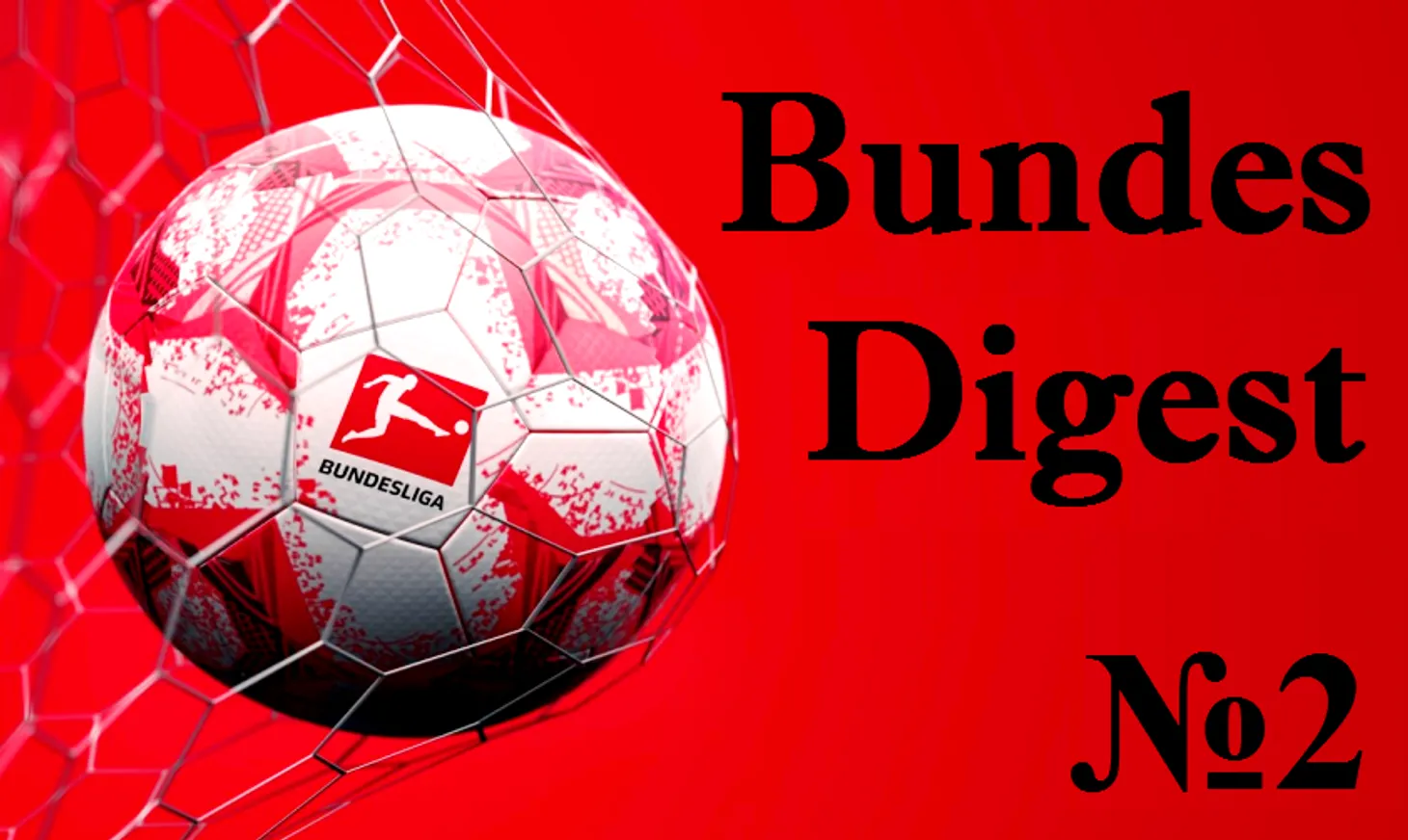 Дайджест №2. бо всем, что происходило с 5-го по 8-й туры Бундеслиги